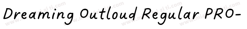 Dreaming Outloud Regular PRO字体转换